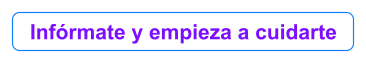 Infrmate y empieza a cuidarte