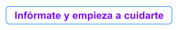 Infrmate y empieza a cuidarte